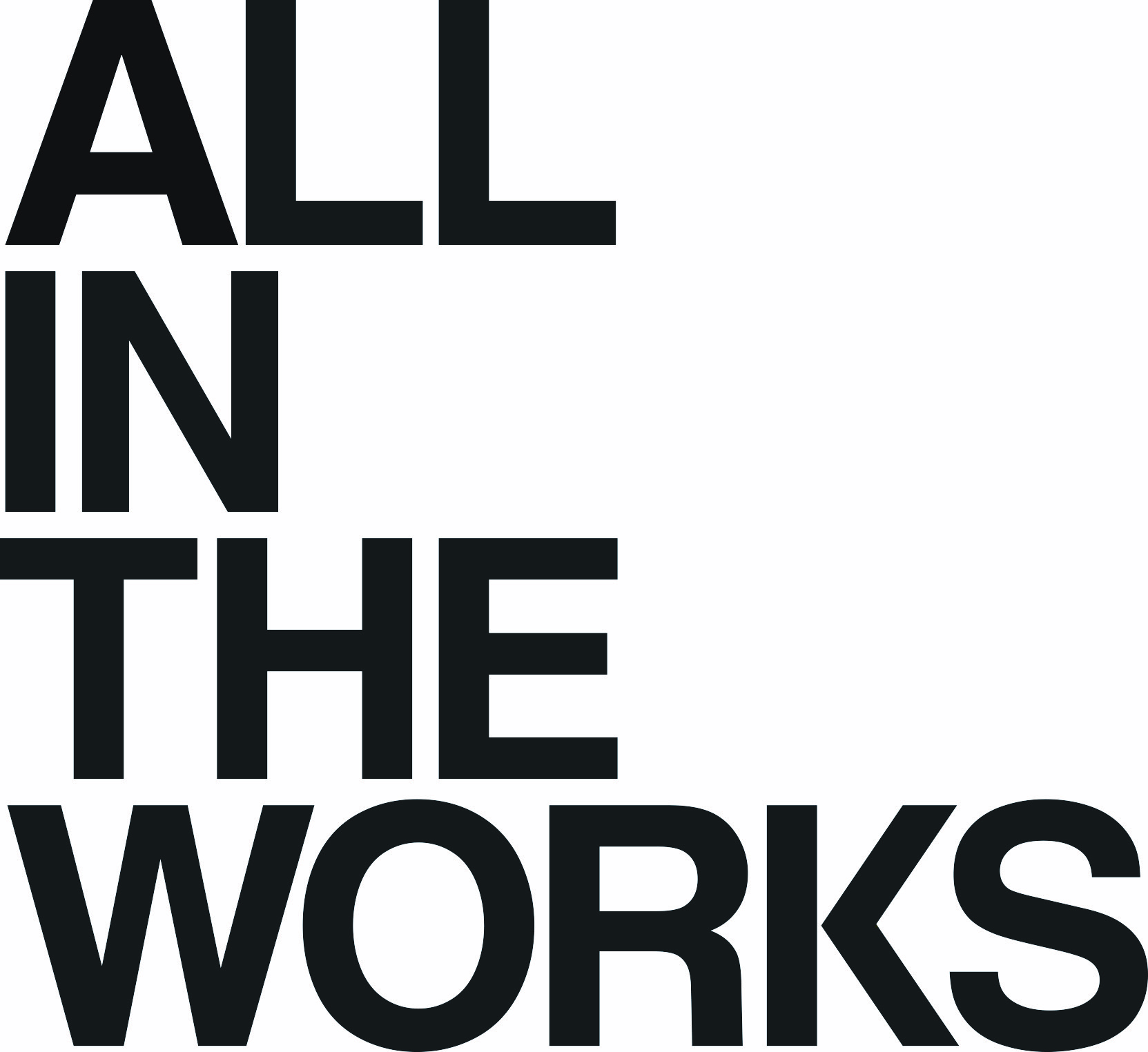 All In The Works